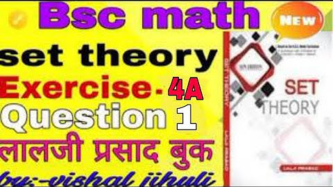 set theory exercise 4A question 1 full solution from Lalji prasad book #vishal_jihuli #bsc_math