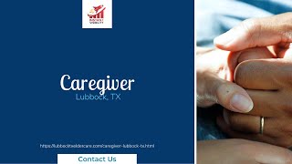 Caregiver Lubbock TX
