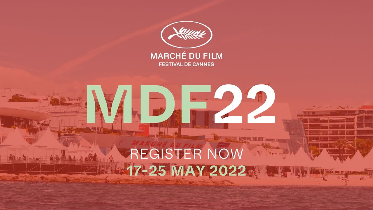 Marché du Film 2022 Trailer | Register Now