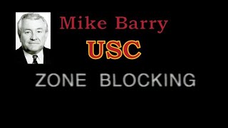 Zone Blocking Technique - Mike Barry USC