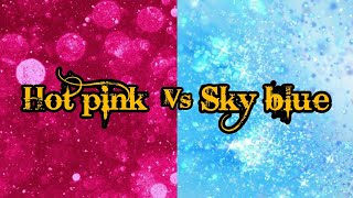 sky blue vs hot pink || skye blue vs baby pink