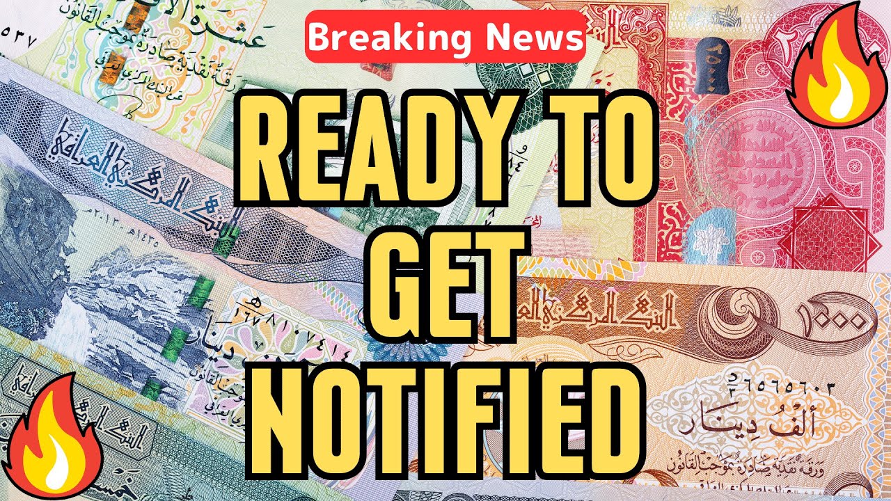🔥Iraqi Dinar🔥Ready to Get Notified🔥News Guru Intel Update IQD Value to