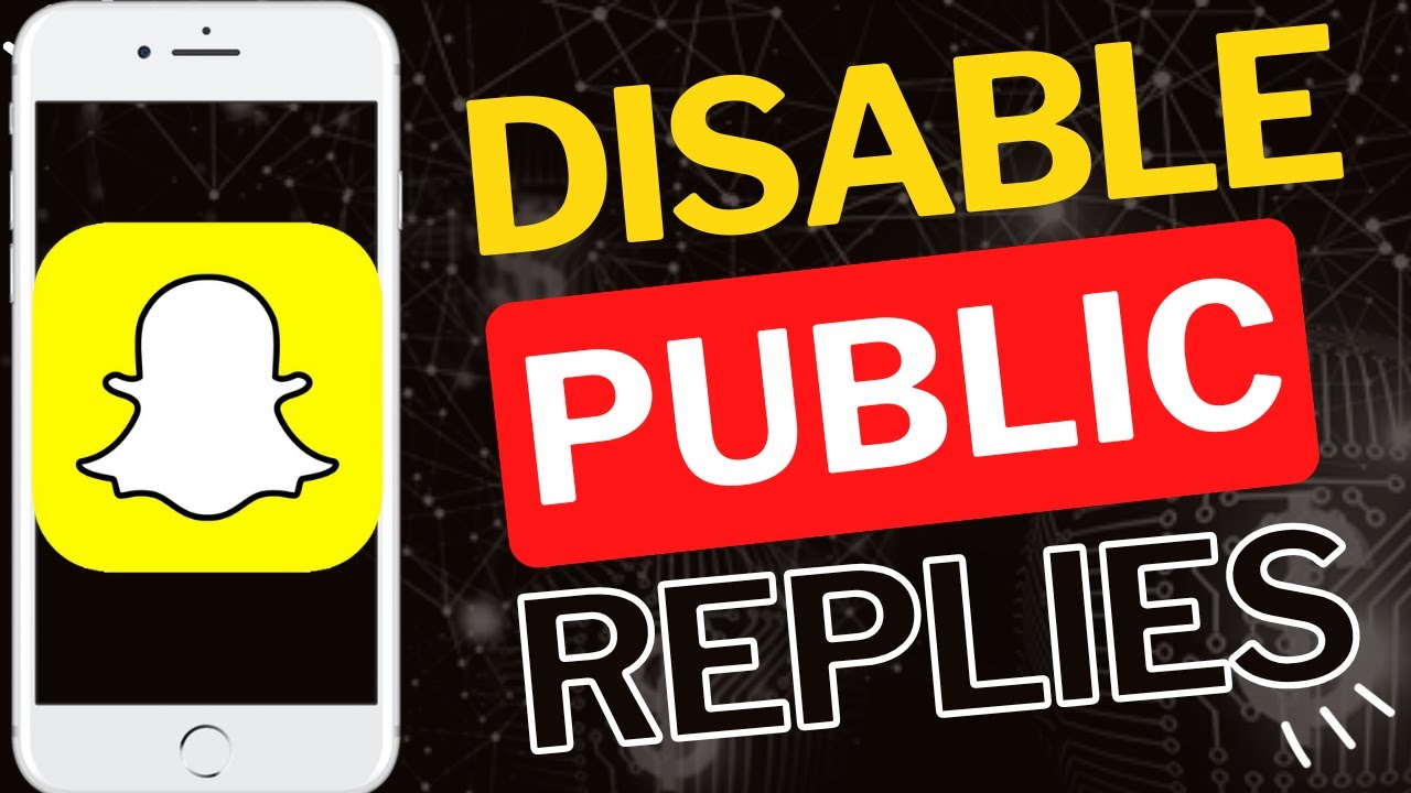 how-to-disable-public-story-replies-on-snapchat-app-youtube