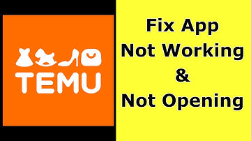 How to Fix Temu App Not Working / Not Opening / Not Loading Problem on Android