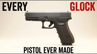 Every Glock Pistol Ever Made — 40 Years of Austrian Engineering