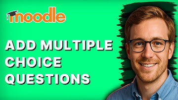 How to Add Multiple Choice Questions in Moodle [2025 Guide]