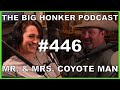 The big honker podcast episode 446 mr  mrs coyote man