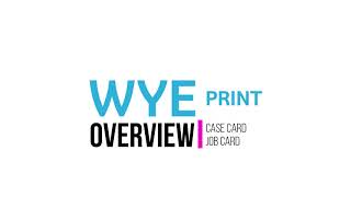 Case and Job Card Overview in PrintVis | Wye Print
