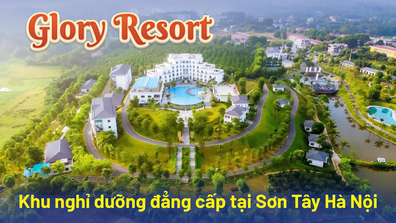 Glory Resort - Mô hình resort với các dịch vụ tiện ích phù hợp cho cả 3 thế hệ