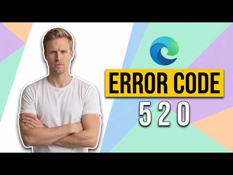 How To Fix Microsoft Edge Error Code 5 2 0 (Easy Guide)