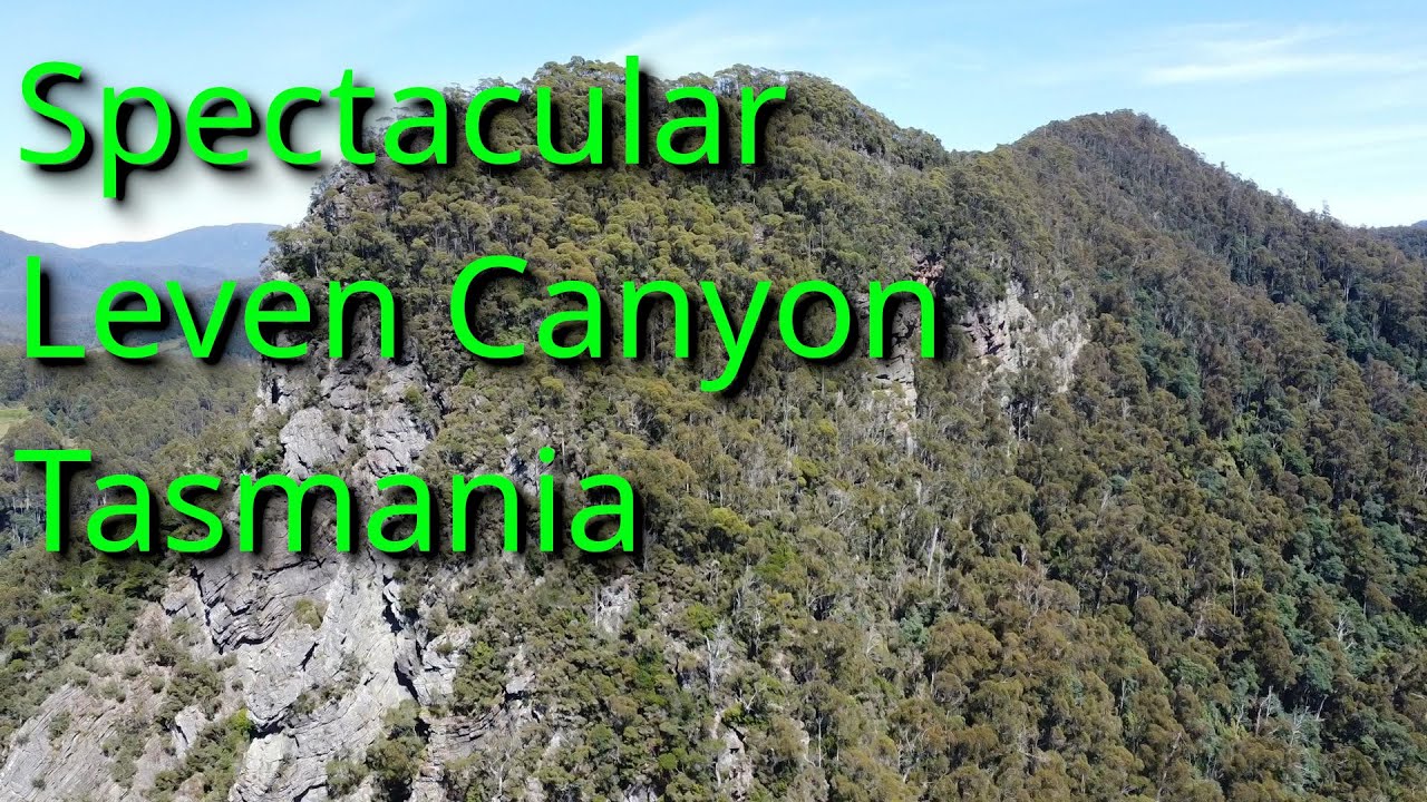 TAS Spectacular Leven Canyon