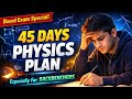 45 Days Strategy | PHYSICS 2025-26 | 🔥💥 Ye Follow Karliya toh 70/70 !!!