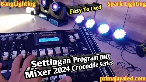 Setting Program DMX Mixer 2024 Crocodile Series
