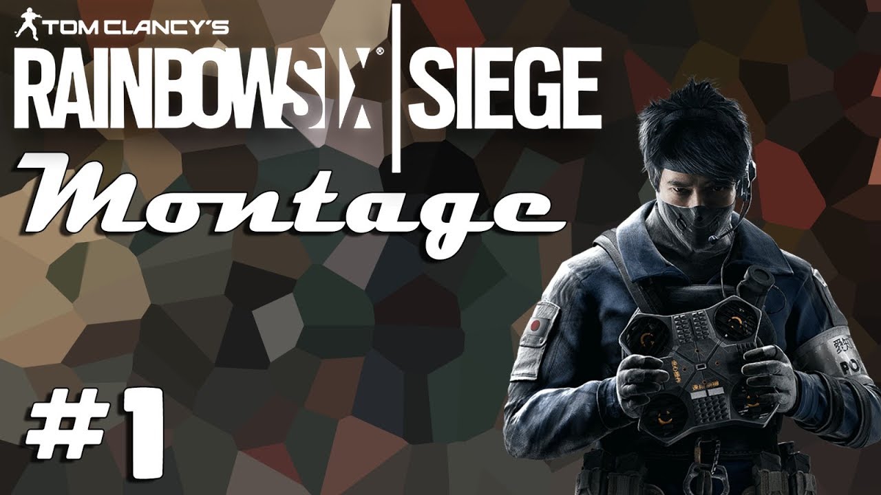 Rainbow Six Siege Montage #1 - YouTube
