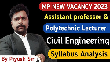 MP ASSISTANT PROFESSOR & POLYTECHNIC LECTURER | Civil Engineering Syllabus Discussion| By Piyush Sir