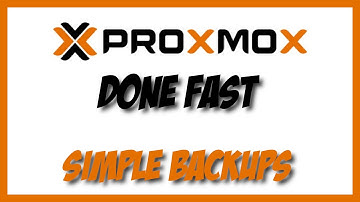 Proxmox Done Fast - Simple Backups