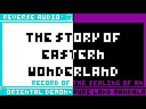 Touhou 2 [SoEW] | Record of the Sealing of an Oriental Demon ~ Pure Land Mandala • Reverse audio