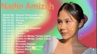 Nadin Amizah – Kumpulan balada indah – Rayuan Perempuan Gila dan Bertaut – full album total
