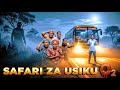 SAFARI ZA USIKU PART 02 Omba Mungu Kabla Ya Kuanza Safari Yako Barabara Ina Mambo Mengi 