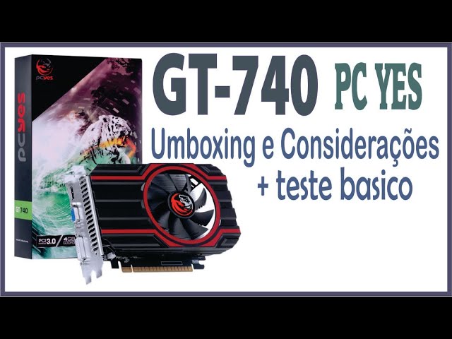 Placa De Video Pcyes Gt 740 4gb Gddr5 128bits