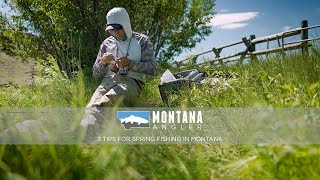 3 Tips For Spring Fishing In Montana
