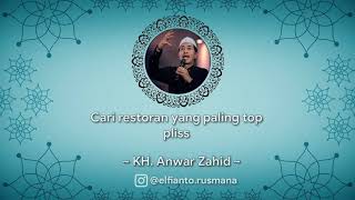 Pengajian KH. Anwar Zahid 'Jangan Sombong' By : Elfianto Rusmana