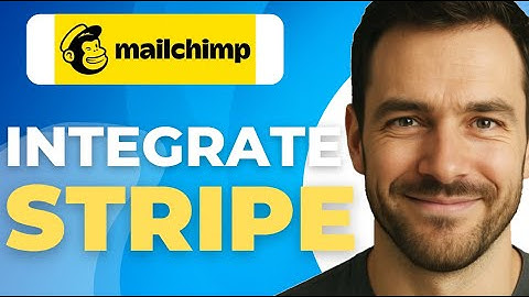 How To Integrate Mailchimp With Stripe