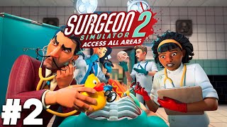 Surgeon Simulator 2: Access All Areas - Прохождение #2 (Сюжетный режим)