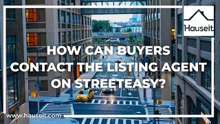 How can buyers contact the listing agent on StreetEasy