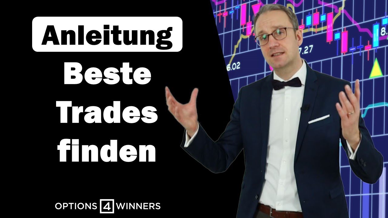 Future Optionen  - Wie finde ich die richtigen Trades (inkl. Anleitung)?