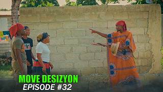MOVE DESIZYON_EPISODE #32