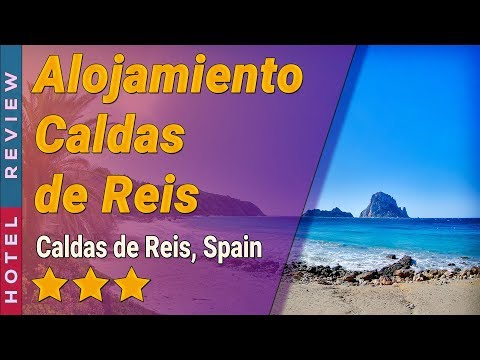 Alojamiento Caldas de Reis hotel review | Hotels in Caldas de Reis | Spain Hotels