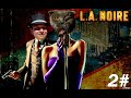L.A. Noire | Отдел транспорта | Серия 2