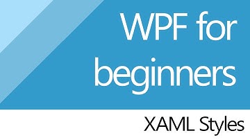 C# for beginners [WPF] 4. XAML Styles