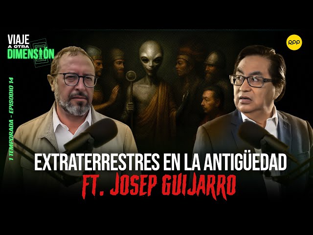 👽#ENVIVO 🔴 ¿EXTRATERRESTRES EN LAS ANTIGUAS CIVILIZACIONES? FT. JOSEP GUIJARRO #VIAJEAOTRADIMENSIÓN