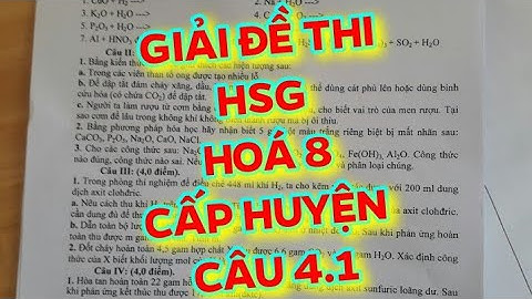 Đề thi học sinh giỏi hóa 8 cấp thành phố năm 2024