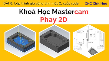 🔥Bài 8 (Phần 1) khiến ai học CNC cũng phải “ồ” lên! Tính mặt 2 & xuất code dễ không tưởng!