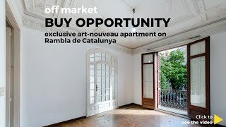 Off-market Art-nouveau apartment on Rambla de Catalunya