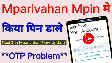 new mpin mparivahan | nextgen Mparivahan mpin kaise banaye | mparivahan new update problems 2024