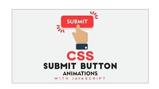 SUBMIT BUTTON || Using HTML CSS JAVASCRIPT || With Full Source Code