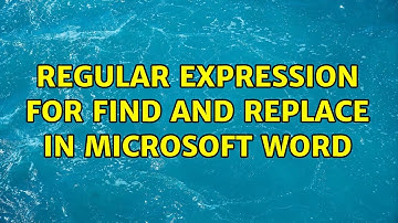 Regular Expression for Find and Replace in Microsoft Word (4 Solutions!!)