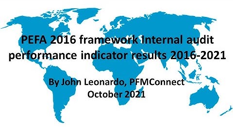 PEFA 2016 framework internal audit performance indicator results 2016 2021