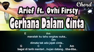 Chord/Kunci Gitar 🎧 Arief feat Ovhi Firsty Gerhana Dalam Cinta Dari Nada Dasar A Minor