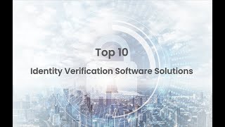 Top 10 Identity Verification Software Solutions screenshot 1