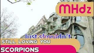 (-1 Key) Still Loving You - Scorpion (Lyrics/Minus One/Karaoke/Instrumental) Major PT HD