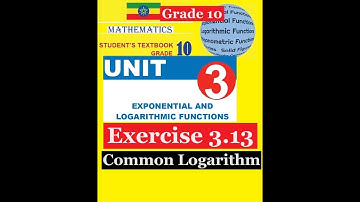 Mathematics Grade 10 Unit 3 Exercise 3.13(Common Logarithm)  @mathT_21