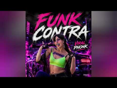 VIRAL PHONK - FUNK CONTRA