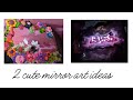 2 cute  mirror  art ideas beorigami cute craft diy  art