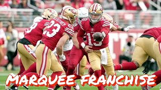 How the 49ers Regained theit Status as a Marquee Franchise