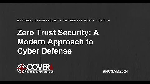 Zero Trust Security: A Modern Approach to Cyber Defense